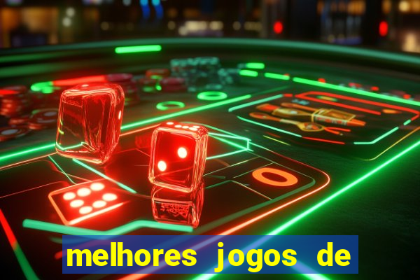 melhores jogos de para android